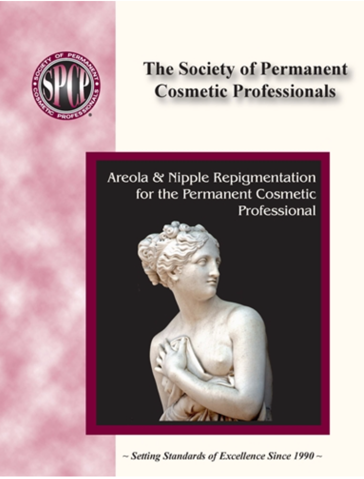 Areola and Nipple Repigmentation for the Permanent Cosmetic Professional